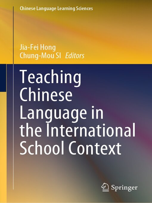 Title details for Teaching Chinese Language in the International School Context by Jia-Fei Hong - Wait list